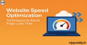 Read more about the article Website Speed Optimization: Techniques to Boost Page Load Time