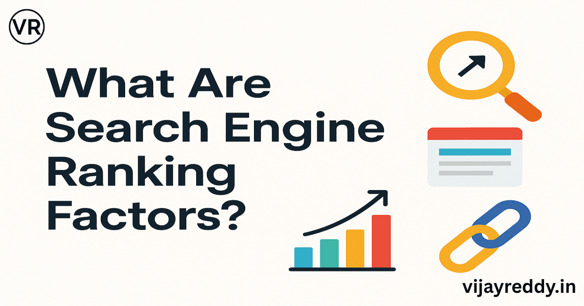 Read more about the article What Are Search Engine Ranking Factors?