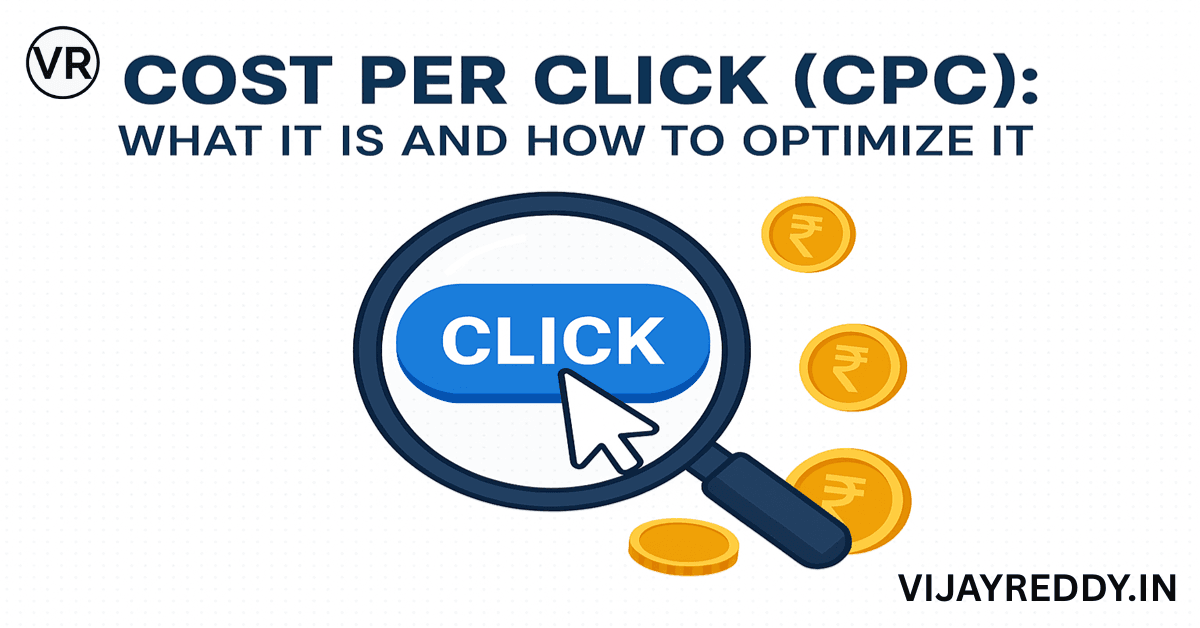 Read more about the article Cost Per Click (CPC): What It Is and How to Optimize It