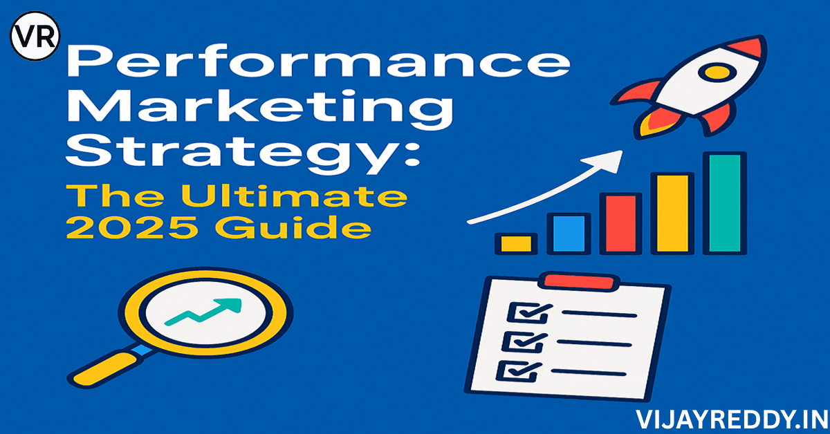 Read more about the article Performance Marketing Strategy – A Complete Guide to Win