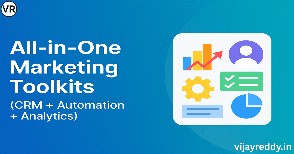 Read more about the article All-in-One Marketing Toolkits: CRM + Automation + Analytics (2025 Guide)