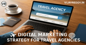 Read more about the article Digital Marketing Strategy for Travel Agencies