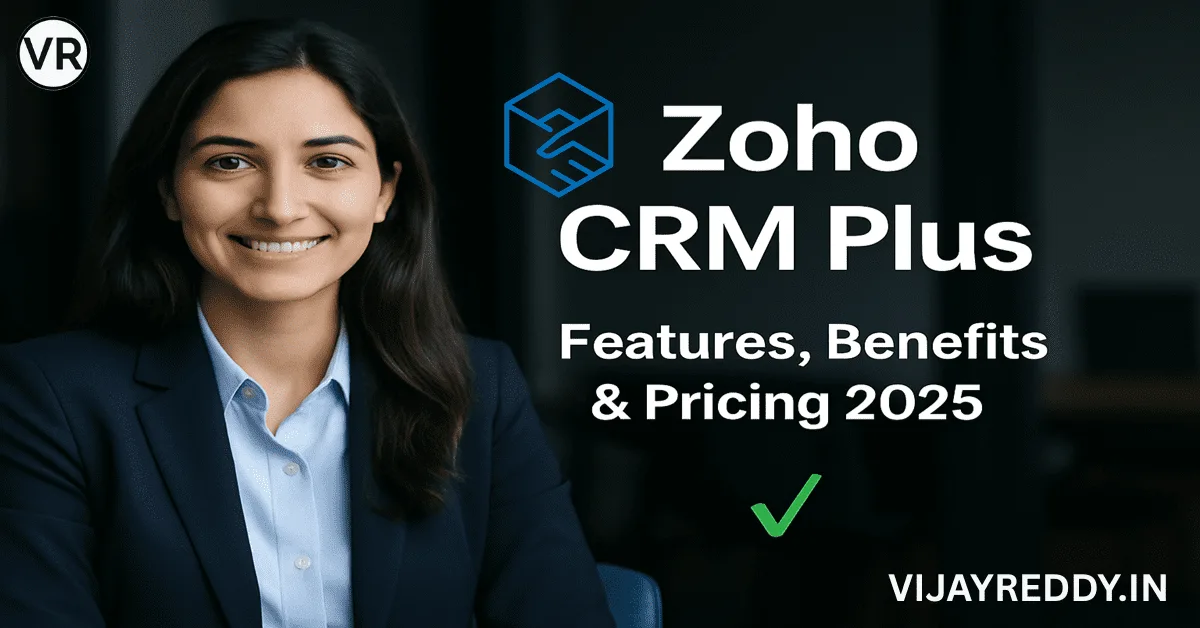 Zoho CRM Plus: The Ultimate All-in-One Customer Experience Platform