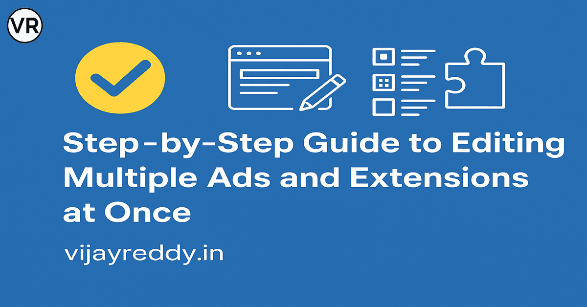 Read more about the article A Complete Guide to Google Ads Editor