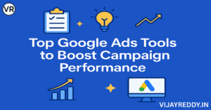 Read more about the article Top Tools to Manage Google Ads Like a Pro in 2025