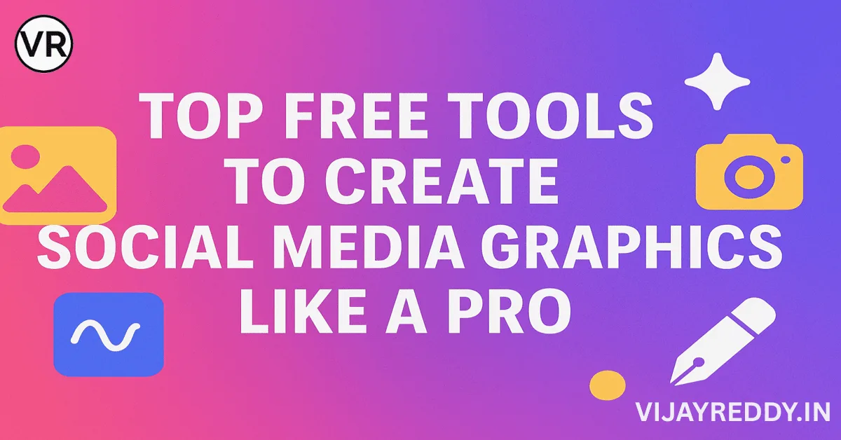 Top Free Tools to Create Social Media Graphics Like a Pro
