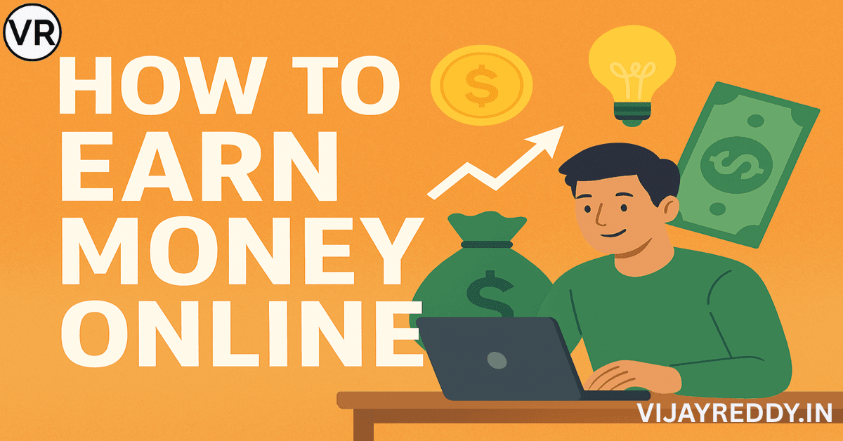 Read more about the article How to Earn Money Online in 2025: 20+ Best Proven Ways